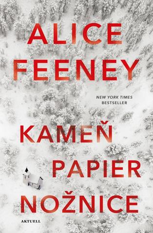 Kniha: Kameň papier nožnice - 1. vydanie - Alice Feeney
