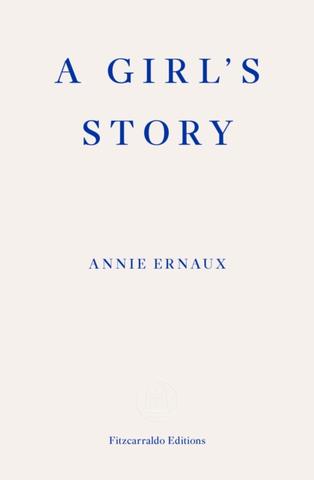 Kniha: A Girls Story - Annie Ernaux