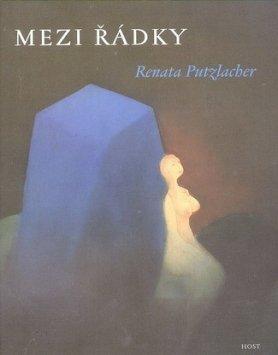 Kniha: Mezi řádky - básně z let 1995—2001 - Renata Putzlacher-Buchtová