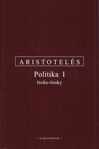 Kniha: Politika I - řecko-česky - Aristoteles
