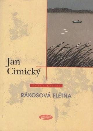 Kniha: Rákosová flétna - Jan Cimický
