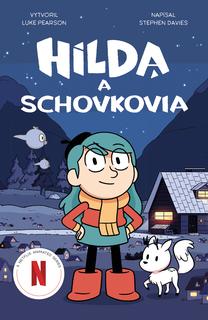 Kniha: Hilda a Schovkovia - Stephen Davies; Luke Pearson; Seaerra Miller