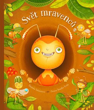 Kniha: Svět mravenců - 1. vydanie - Štěpánka Sekaninová