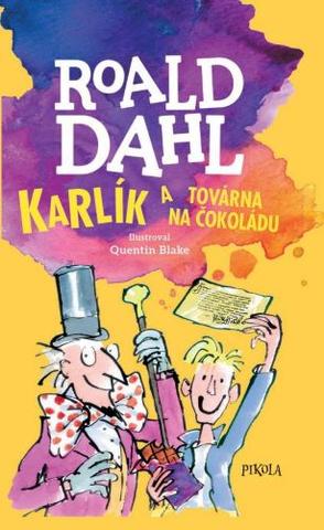 Kniha: Karlík a továrna na čokoládu - 6. vydanie - Roald Dahl