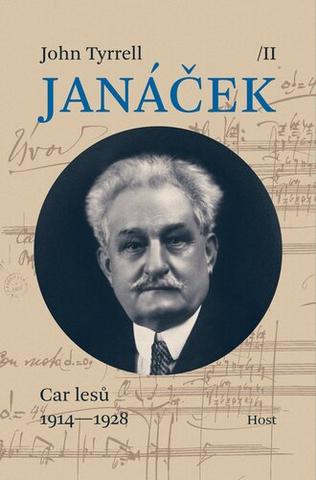 Kniha: Janáček II. Car lesů (1914—1928) - 1. vydanie - John Tyrrell