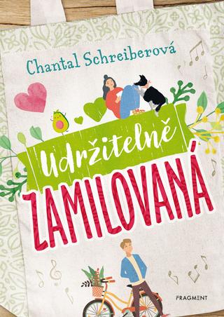 Kniha: Udržitelně zamilovaná - 1. vydanie - Chantal Schreiberová