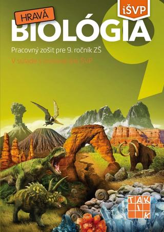 Kniha: Hravá biológia 9 PZ ( 2.vyd.) - Pracovný zošit pre 9. ročník ZŠ a 4. ročník GOŠ - 2. vydanie - Kolektív autorov