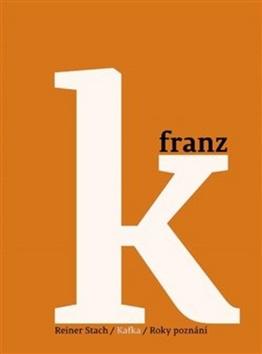 Kniha : Kafka Roky poznání - Roky poznání