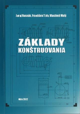 Kniha: Základy konštruovania - Juraj Rusnák