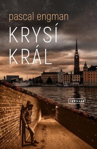 Kniha: Krysí král - Vanessa Franková (2.díl) - 1. vydanie - Pascal Engman