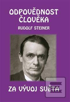 Kniha: Odpovědnost člověka za vývoj světa - 1. vydanie - Rudolf Steiner