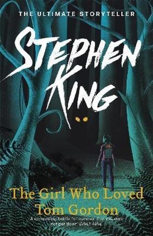 Kniha: The Girl Who Loved Tom Gordon - Stephen King