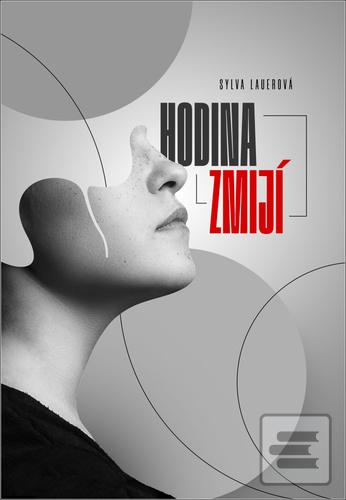 Kniha: Hodina zmijí - 1. vydanie - Sylva Lauerová