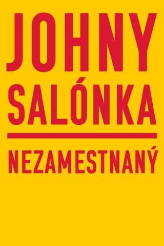 Kniha: Nezamestnaný - Johny Salónka