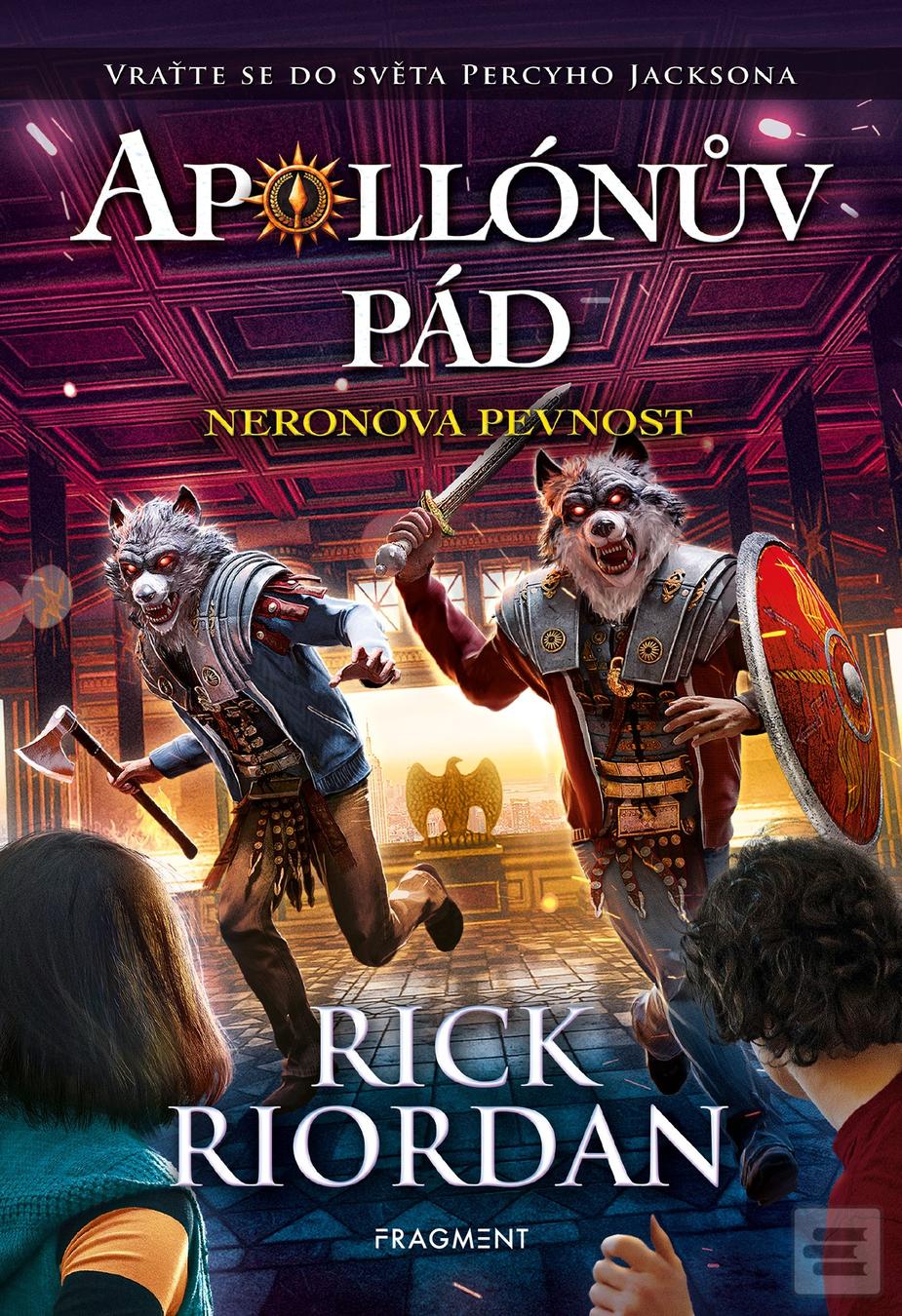 Kniha: Apollónův pád - Neronova pevnost - Vraťte se do světa Percyho Jacksona - 1. vydanie - Rick Riordan