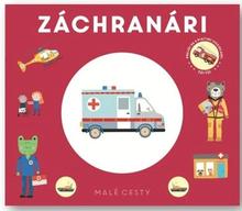 Kniha: Malé cesty Záchranári - 1. vydanie