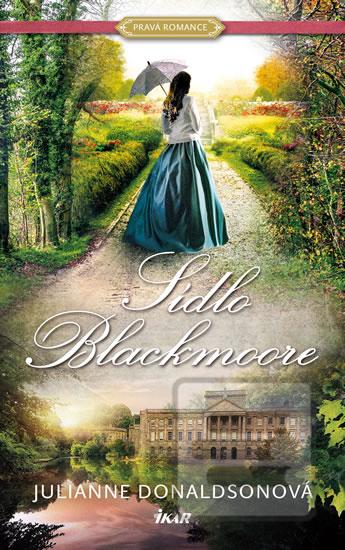 Kniha: Sídlo Blackmoore - 1. vydanie - Julianne Donaldsonová