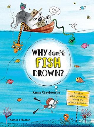 Kniha: Why Dont Fish Drown - Anna Claybourne