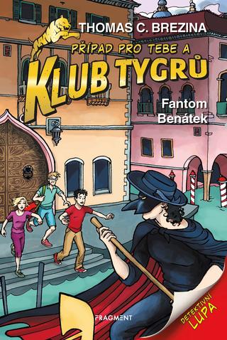 Kniha: Klub Tygrů - Fantom Benátek - 2. vydanie - Thomas C. Brezina