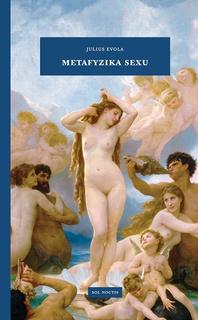 Kniha: Metafyzika sexu - Julius Evola