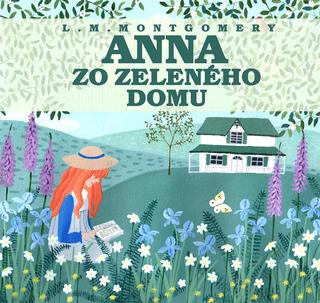 Audiokniha: Audiokniha Anna zo Zeleného domu - Číta: Slávka Halčáková - Lucy Maud Montgomeryová