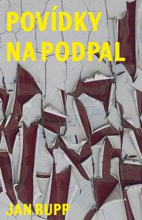 Kniha: Povídky na podpal - Jan Rupp