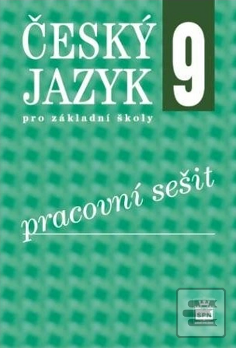 Kniha: Český jazyk 9 pro základní školy Pracovní sešit - Eva Hošnová