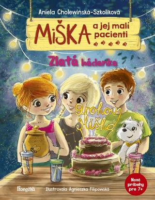 Kniha: Miška a jej malí pacienti: Zlatá hádanka - 1. vydanie - Aniela Cholewinska-Szkoliková