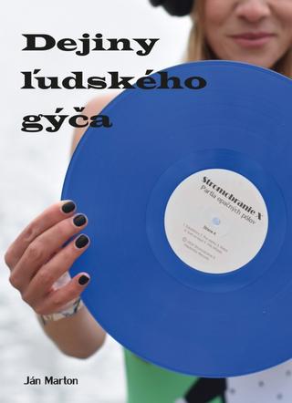 Kniha: Dejiny ľudského gýča - 1. vydanie - Ján Marton