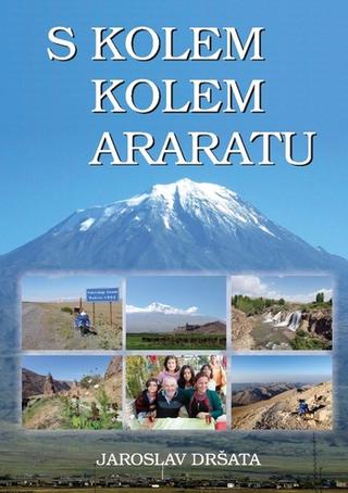 Kniha: S kolem kolem Araratu - Jaroslav Dršata