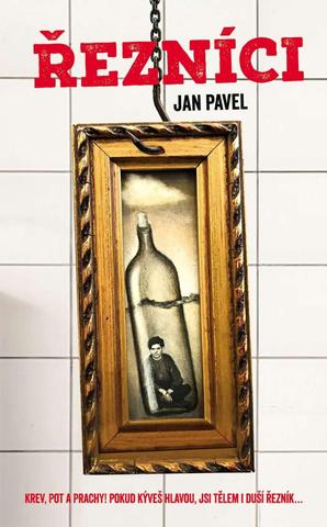 Kniha: Řezníci - 1. vydanie - Jan Pavel