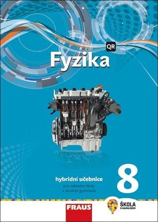 Kniha: Fyzika 8 Hybridní učebnice - Pro základní školy a víceletá gymnázia - Miroslav Randa