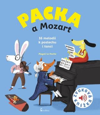 Kniha: Packa a Mozart - Zvuková knížka - 1. vydanie - Magali Le Huche