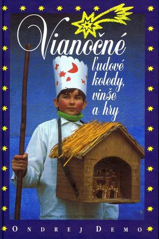 Kniha : Vianočné ľudové koledy, vinše a hry