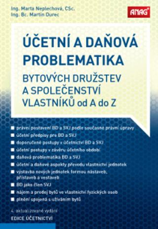 Kniha: Účetní a daňová problematika - bytových družstev a společenství vlastníků od A do Z - Martin Durec; Marta Neplechová