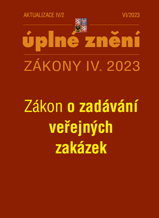 Kniha: Aktualizace IV/2 - Úplné znění Zákony IV. 2023 - 1. vydanie