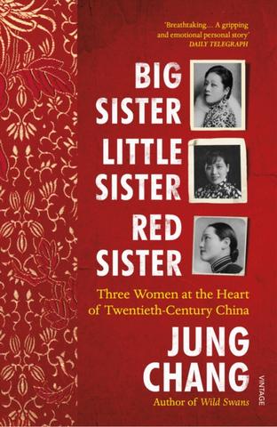 Kniha: Big Sister, Little Sister, Red Sister - 1. vydanie - Jung Chang