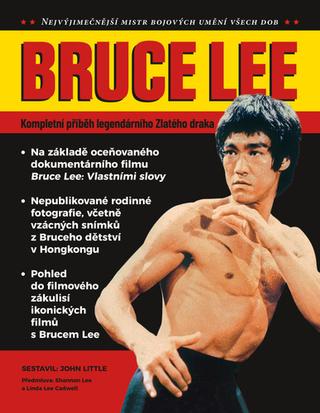 Kniha: Bruce Lee - Kompletní příběh legendárního Zlatého draka - Bruce Lee