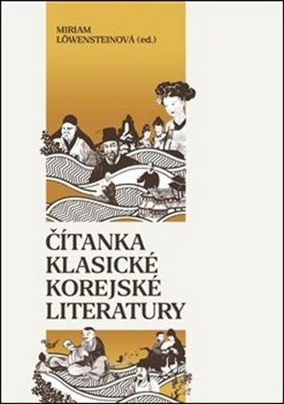Kniha: Čítanka klasické korejské literatury - Miriam Löwensteinová