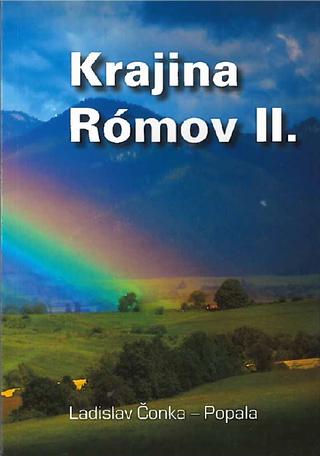 Kniha: Krajina Rómov II. - Ladislav Čonka- Popala