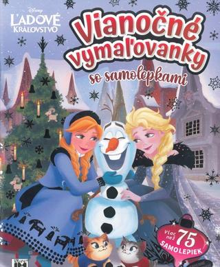 Kniha: Vianočné vymaľovanky a samolepky/ Ľadové kráľovstvo - viac než 75 samolepiek, farebné aj trblietavé - 1. vydanie - Walt Disney