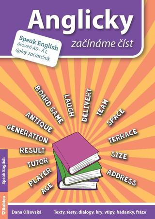 Kniha: Anglicky začínáme číst (A0-A1) úplný začátečník - 1. vydanie - Dana Olšovská