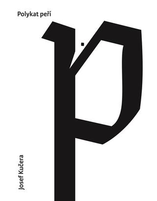 Kniha: Polykat peří - 1. vydanie - Josef Kučera