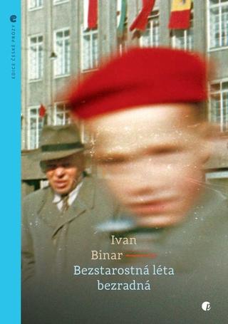 Kniha: Bezstarostná léta bezradná - Ivan Binar