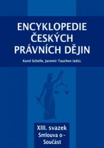 Kniha: Encyklopedie českých právních dějin, XIII. svazek Smlouva o - Součást - Karel Schelle