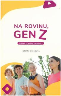 Kniha: Na rovinu, Gen Z - O láske, vzťahoch a sexualite - Renáta Ocilková