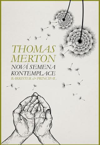 Kniha: Nová semena kontemplace - brož. - 1. vydanie - Thomas Merton
