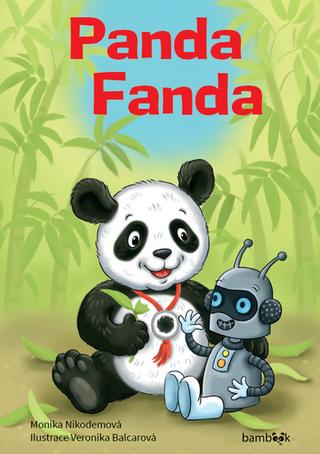 Kniha: Panda Fanda - 1. vydanie - Veronika Balcarová; Monika Nikodemová