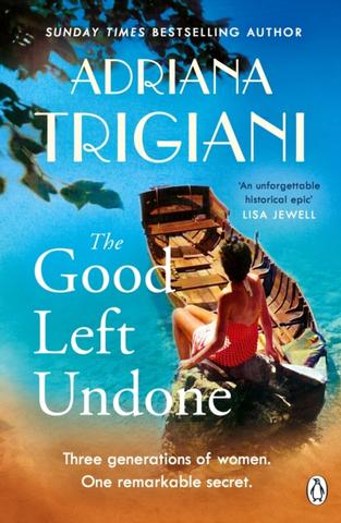 Kniha: The Good Left Undone - Adriana Trigiani