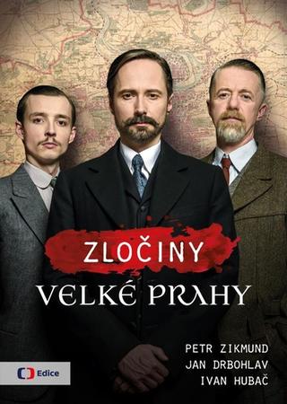 Kniha: Zločiny Velké Prahy - 1. vydanie - Petr Zikmund; Jan Drbohlav; Ivan Hubač
